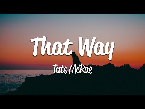 Tate Mcrae - That Way (Lyrics)