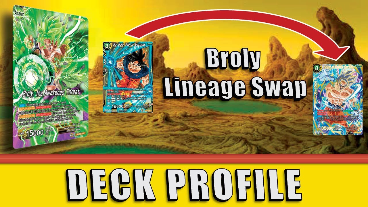 Broly, The Awakened Threat (Lineage Swap) | DBS Deck Profile