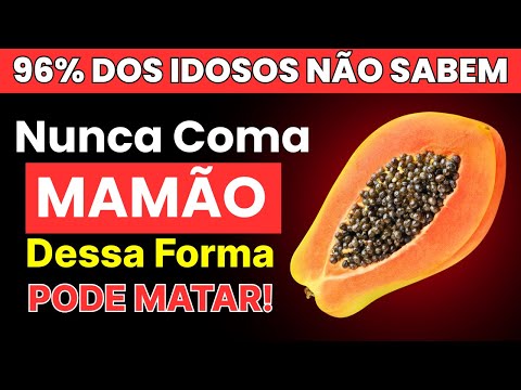 Idosos: Coma Mamão Mas Nunca Cometa Esses 7 Erros Fatais