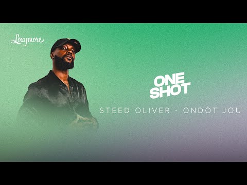 Steed Oliver - Ondòt jou (Exclusif) | Loxymore One Shot