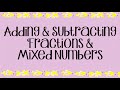 Adding and Subtracting Fractions and Mixed Numbers Mastery