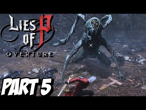 "PREMETAMORPHIC GREEN HUNTER" LIES OF P: OVERTURE DLC Playthrough Gameplay Part 5 (PC)