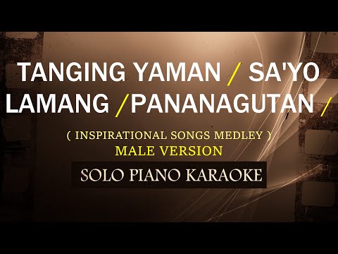 TANGING YAMAN / SA’YO LAMANG / PANANAGUTAN ( MALE VERSION ) NON-STOP KARAOKE