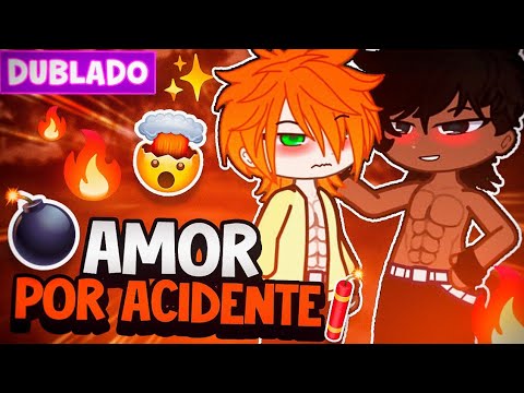AMOR POR ACIDENTE 💣 YAOI BL 🏳️‍🌈 [ DUBLADO ] MINI FILME GACHA LIFE