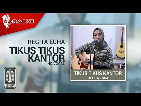 Regita Echa – Tikus Tikus Kantor (Karaoke Video) | No Vocal