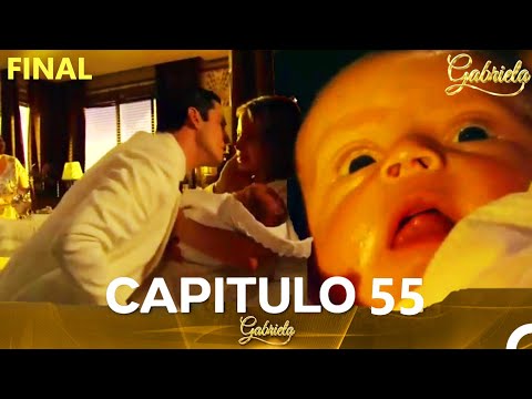 Gabriela Capítulo 55 FIN