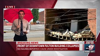 Front of downtown Fulton building collapses, nobody injuried
