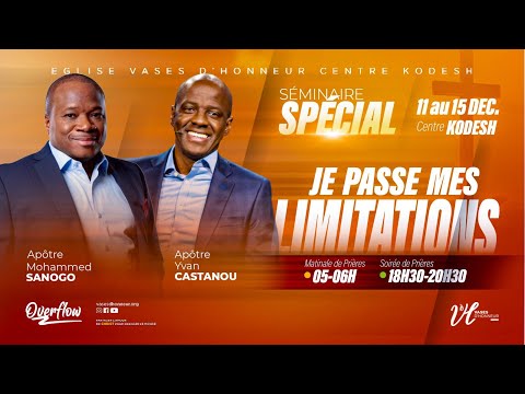 SÉMINAIRE SPÉCIAL - JE PASSE MES LIMITES | Pst MOHAMMED SANOGO I 12/12/2024