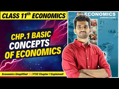 Class 11 Economics Chapter 1 | Basic Concepts | Wealth, Welfare, Scarcity Definitions | FYJC