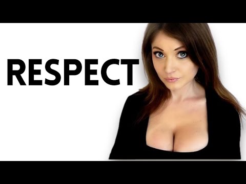 How To Get Women To Respect You (This is important)