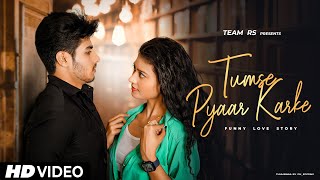 Tumse Pyaar Karke | Cute Love Story | Jubin Nautiyal | New Bollywood Song | Tulsi Kumar | Team RS
