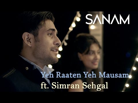 SANAM - Yeh Raaten Yeh Mausam - Ft. Simran Sehgal