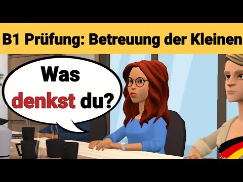 Mündliche Prüfung Deutsch B1 | Gemeinsam etwas planen/Dialog |sprechen Teil 3: Betreuung