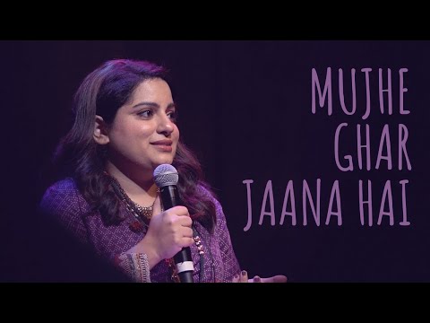 "Mujhe Ghar Jaana Hai" - Mallika Dua | UnErase Poetry