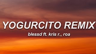 Blessd, Anuel AA, Kris R, Luar La L - YOGURCITO REMIX (Letra) ft. ROA, Yan Block