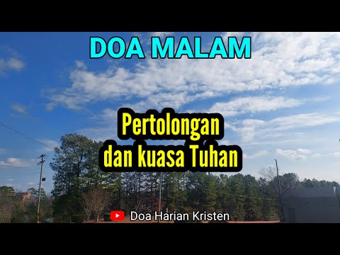 PERTOLONGAN DAN KUASA TUHAN - Renungan & Doa Malam