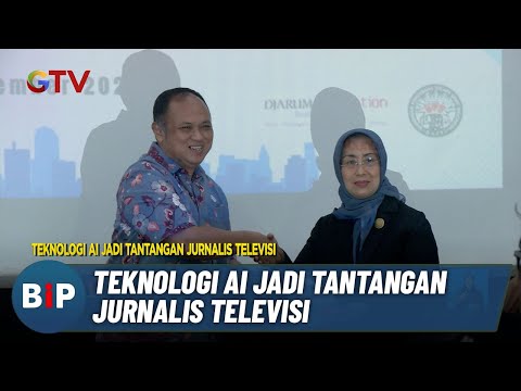 Kecerdasan Buatan Tak Bisa Gantikan Peran Jurnalis - BIP 21/12