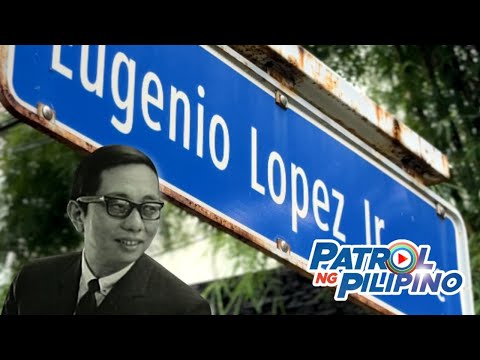Kalye: Bakit binansagang 'Kapitan' si Eugenio Lopez Jr.? | Patrol ng Pilipino