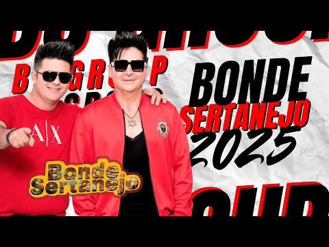 BONDE SERTANEJO REPERTÓRIO NOVO 2025 | SERTANEJO, FORRÓ E PISEIRO, MÚSICAS NOVAS,NOVO CD, VERÃO 2025