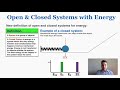 Exploring Open and Closed Energy Systems