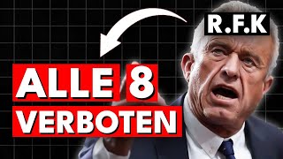 Wieso verbietet Robert F. Kennedy (RFK) jetzt diese 8 Lebensmittel in den USA?