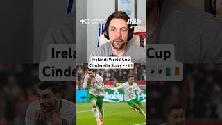 IRELAND: THE WORLD CUP’S CINDERELLA STORY 🇮🇪