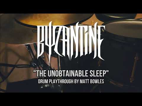 Byzantine - The Unobtainable Sleep (Drum Playtrhough)