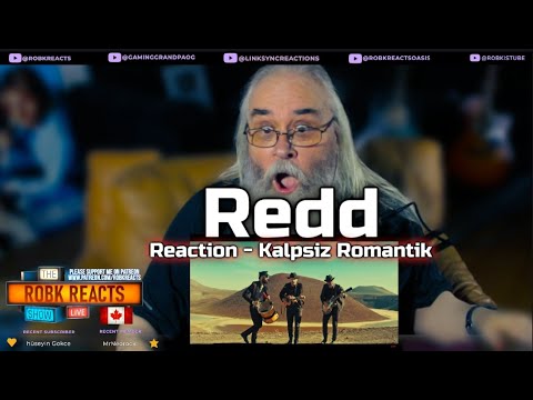 Redd Reaction - Kalpsiz Romantik - First Time Hearing - Requested