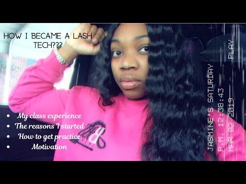 How I became a Lash Tech (Story Time, motivation,...