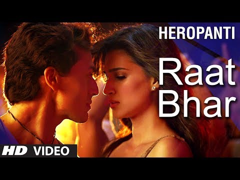 Heropanti : Raat Bhar Video Song | Tiger Shroff &nbsp;| Arijit Singh, Shreya Ghoshal