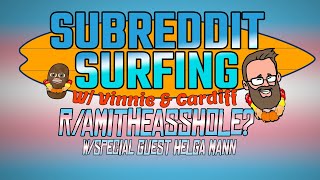 R/AmItheAsshole W/Helga Mann