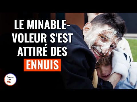 Le minable-voleur s'est attiré des ennuis | @DramatizeMeFrance