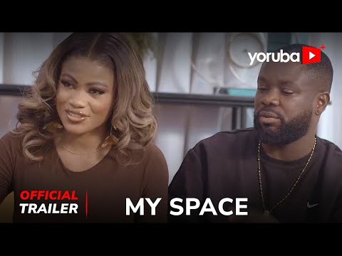 My Space Yoruba Movie 2024 | Official Trailer | Showing Next On YorubaplusTV