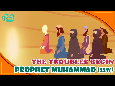 Prophet Muhammed (SAW) Stories | The Troubles Begin | Quran Stories | Ramadan | Islamic Video #quran