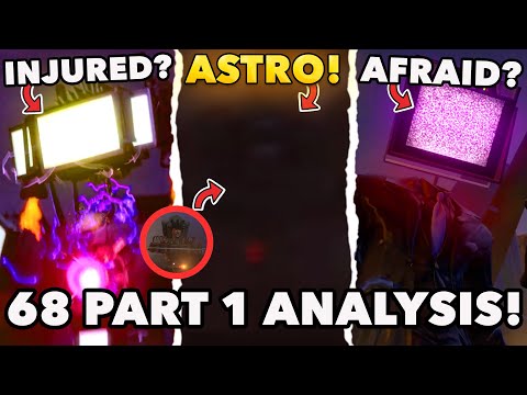 SKIBIDI TOILET 68 PART 1 ANALYSIS!ASTRO TOILETS ARE BACK? & All Secrets & Easter Eggs & Theory