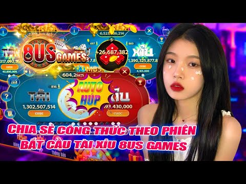 8us - 8us games | công thức bắt cầu tài xỉu 8us games theo điểm phiên mới nhất cho ae kiếm lãi | 8us