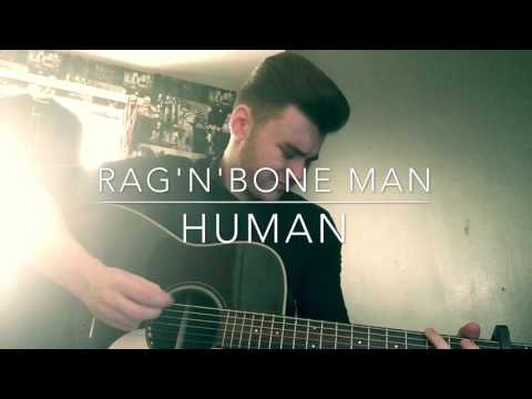 Rag'n'Bone Man - Human - Acoustic Cover