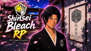 🔴 | Shinsei Bleach RP | POV: Kagenori Kuchiki | [#220]