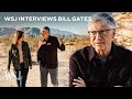 Bill Gates on Trump, Musk, U.S.-China and More  WSJ