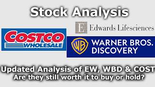 Edward Life Sciences, Warner Brothers Discovery & Costco Stock Analysis 2 Year Update $EW $WBD $COST
