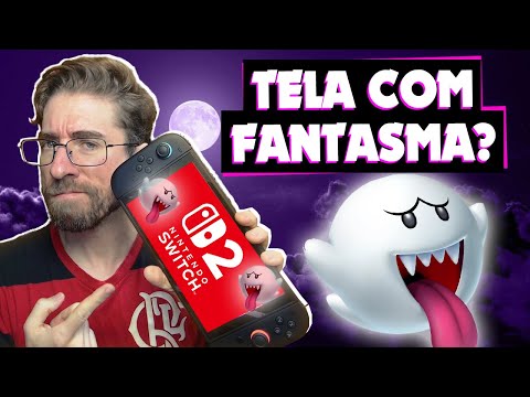 Tela do SWITCH 2 tem FANTASMA e é PIOR que a do SWITCH 1?