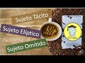 Comprensión del Sujeto Tácito y el Sujeto Inexistente