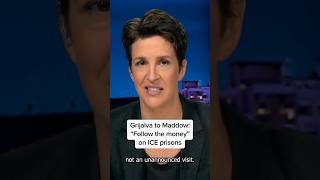 Grijalva to Maddow: 'Follow the money' on ICE prisons