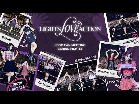 2025 JISOO ASIA TOUR : LIGHTS, LOVE, ACTION! BEHIND #2