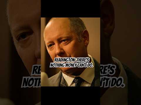 Readington: There’s nothing money can’t do. #movie #shortvideo #foryou #theblacklist #series #shorts