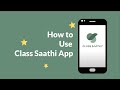 Class Saathi App Features and Usage