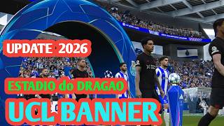 PES 2021 Estadio do Dragao Update UCL Banner 2026