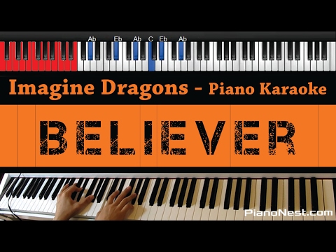 Imagine Dragons – Believer – HIGHER Key (Piano Karaoke / Sing Along)