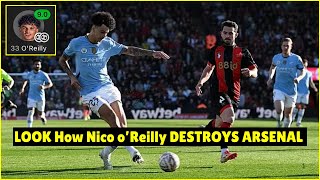 Nico O’Reilly EXCELLENT PERFORMANCE & GOALS vs Arsenal | Arsenal vs Mancity 2-0 highlights 