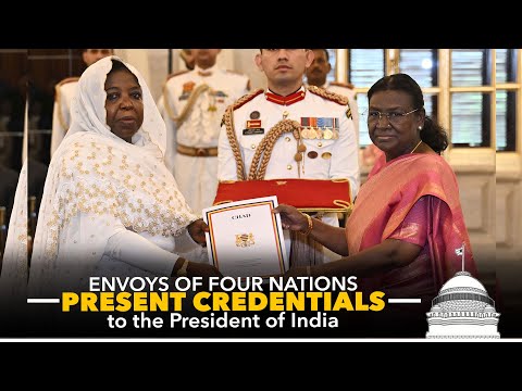 Envoys of four nations present Credentials to the President of India